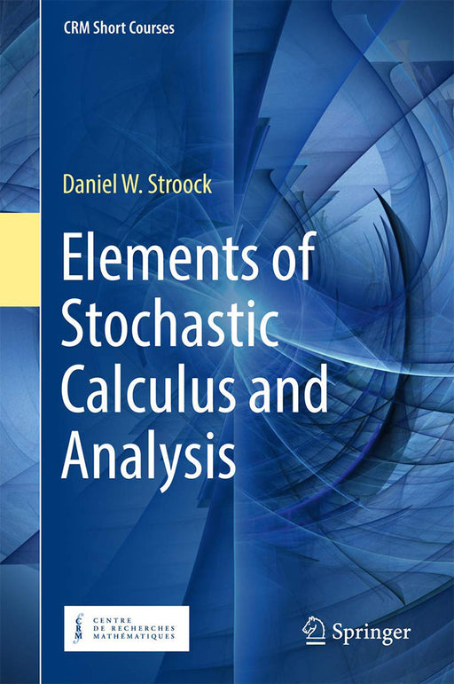 Elements of Stochastic Calculus and Analysis- by Stroock