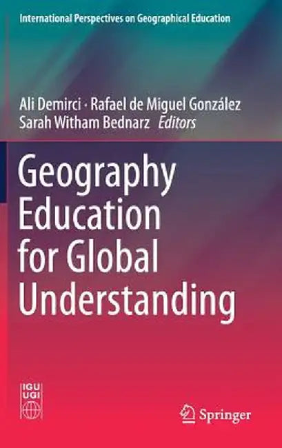 Geography Education for Global Understanding by Ali Demirci