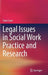 Legal Issues in Social Work Practice and Research by Sana Loue