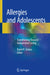Allergies and Adolescents: Transitioning Towards Independent Living by David R. Stukus