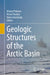 Geologic Structures of the Arctic Basin by Alexey Piskarev
