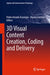 3D Visual Content Creation, Coding and Delivery by Pedro Amado Assunção