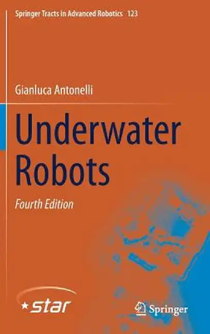 Underwater Robots by Gianluca Antonelli