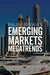 Emerging Markets Megatrends by Rajiv Biswas