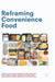 Reframing Convenience Food by Peter Jackson