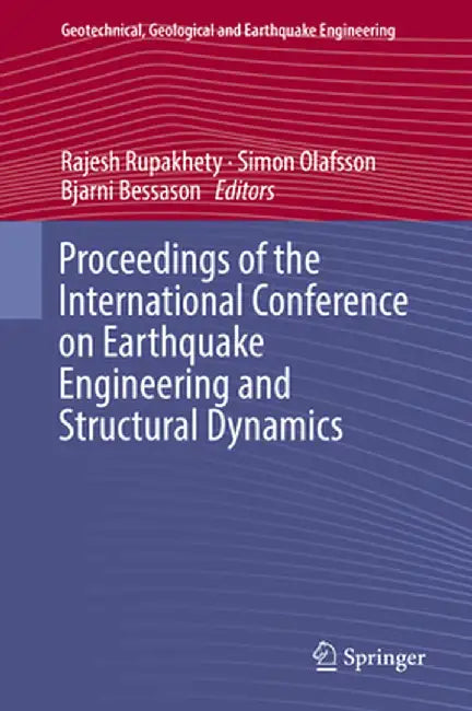 Proceedings of the International Conference on Earthquake Engineering and Structural Dynamics by Rajesh Rupakhety