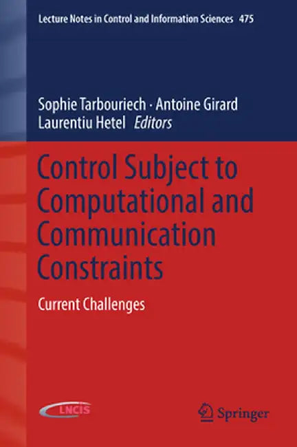 Control Subject to Computational and Communication Constraints: Current Challenges by Sophie Tarbouriech