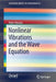 Nonlinear Vibrations and the Wave Equation by Alain Haraux