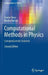 Computational Methods in Physics: Compendium for Students by Simon Sirca