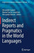 Indirect Reports and Pragmatics in the World Languages by Alessandro Capone