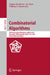 Combinatorial Algorithms: 28th International Workshop, Iwoca 2017, Newcastle, Nsw, Australia, July 17-21, 2017, Revised Selected Papers by Ljiljana Brankovic