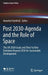 Post 2030-Agenda and the Role of Space: The Un 2030 Goals and Their Further Evolution Beyond 2030 for Sustainable Development by Annette Froehlich