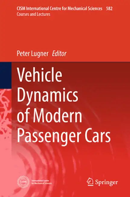Vehicle Dynamics of Modern Passenger Cars by Peter Lugner