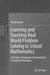Learning and Teaching Real World Problem Solving in School Mathematics: A Multiple-Perspective Framework for Crossing the Boundary by Murad Jurdak