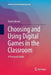 Choosing and Using Digital Games in the Classroom: A Practical Guide by Katrin Becker