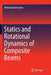 Statics and Rotational Dynamics of Composite Beams by Mehrdaad Ghorashi
