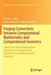 Forging Connections Between Computational Mathematics and Computational Geometry: Papers from the 3rd International Conference on Computational Mathem by Ke Chen