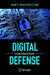 Digital Defense: A Cybersecurity Primer by Joseph Pelton