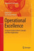 Operational Excellence: A Concise Guide to Basic Concepts and Their Application by Gilad Issar