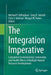The Integration Imperative: Cumulative Environmental, Community and Health Effects of Multiple Natural Resource Developments by Michael P. Gillingham