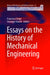 Essays on the History of Mechanical Engineering by Francesco Sorge