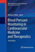Blood Pressure Monitoring in Cardiovascular Medicine and Therapeutics by William B. White