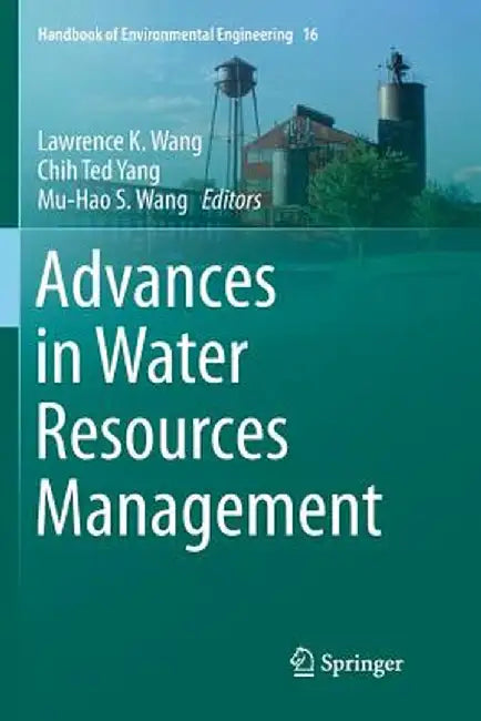 Advances in Water Resources Management by Lawrence K. Wang