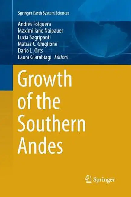 Growth of the Southern Andes by Andrés Folguera
