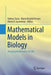 Mathematical Models in Biology: Bringing Mathematics to Life by Valeria Zazzu