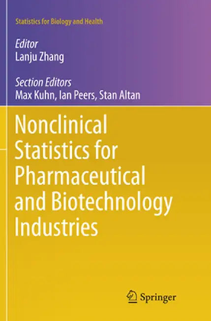 Nonclinical Statistics for Pharmaceutical and Biotechnology Industries by Lanju Zhang