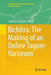Bichitra: The Making of an Online Tagore Variorum by Sukanta Chaudhuri