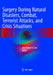 Surgery During Natural Disasters, Combat, Terrorist Attacks, and Crisis Situations by Col Robert B. Lim
