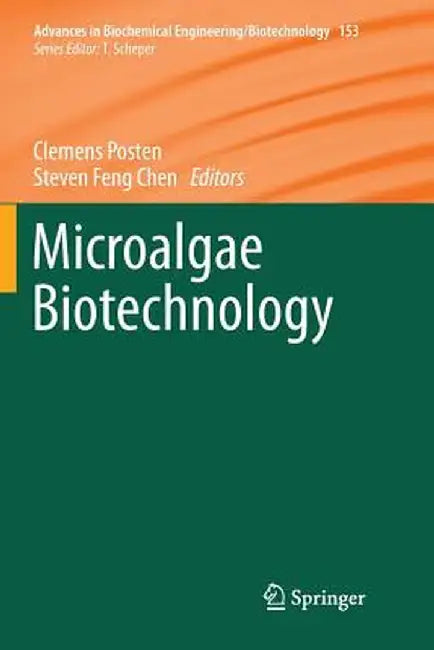 Microalgae Biotechnology by Clemens Posten