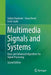 Multimedia Signals and Systems: Basic and Advanced Algorithms for Signal Processing by Srdjan Stankovic