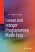 Linear and Integer Programming Made Easy by T. C. Hu