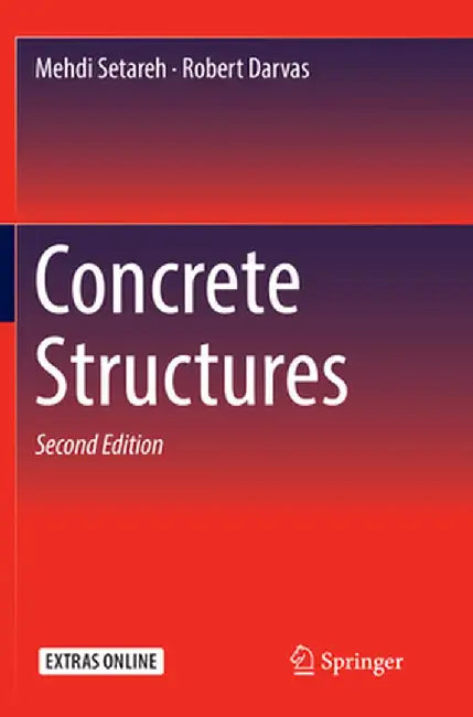 Concrete Structures by Mehdi Setareh