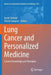 Lung Cancer and Personalized Medicine: Current Knowledge and Therapies by Aamir Ahmad