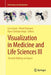 Visualization in Medicine and Life Sciences III: Towards Making an Impact by Lars Linsen