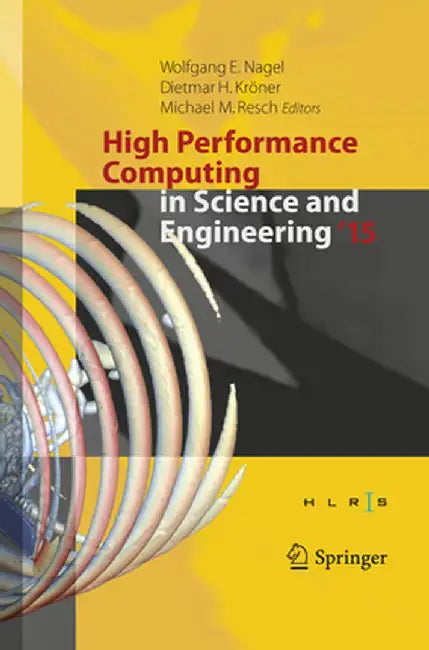 High Performance Computing in Science and Engineering ´15: Transactions of the High Performance Computing Center, Stuttgart (Hlrs) 2015 by Wolfgang E. Nagel