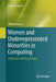 Women and Underrepresented Minorities in Computing: A Historical and Social Study by William Aspray