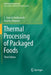 Thermal Processing of Packaged Foods by S. Donald Holdsworth
