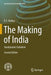 The Making of India: Geodynamic Evolution by K. S. Valdiya