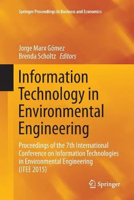 Information Technology in Environmental Engineering: Proceedings of the 7th International Conference on Information Technologies in Environmental Engi by Jorge Marx Gómez