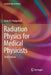 Radiation Physics for Medical Physicists by Ervin B. Podgorsak