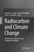Radiocarbon and Climate Change: Mechanisms, Applications and Laboratory Techniques by Edward A. G. Schuur