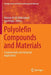 Polyolefin Compounds and Materials: Fundamentals and Industrial Applications by Mariam Al-Ali Alma'adeed