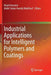 Industrial Applications for Intelligent Polymers and Coatings by Majid Hosseini