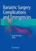 Bariatric Surgery Complications and Emergencies by Daniel M. Herron