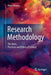 Research Methodology: The Aims, Practices and Ethics of Science by Pruzan, Peter