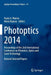 Photoptics 2014: Proceedings of the 2nd International Conference on Photonics, Optics and Laser Technology Revised Selected Papers by Paulo A. Ribeiro
